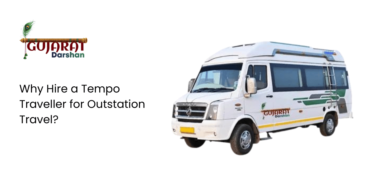 Why Hire a Tempo Traveller for Outstation Travel?